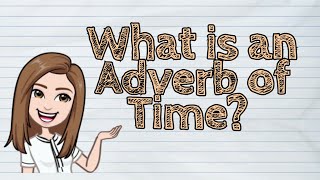 ADVERBS OF TIME PLACE AND MANNER [upl. by Aanas]