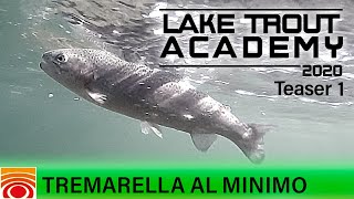 Tremarella al minimo  Lake Trout Academy S2T1  trabuccofishing [upl. by Retla274]