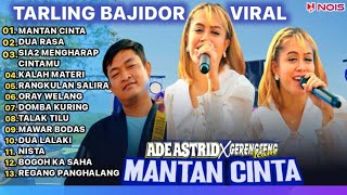 MANTAN CINTA ADE ASTRID FULL ALBUM BAJIDOR MEDLEY X GRENGSENG TEAM SEMBADAMUSICadeastrid91 [upl. by Radborne]