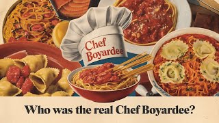 Who Was the Real Chef Boyardee [upl. by Edalb]