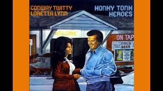 Conway Twitty amp Loretta Lynn  How High Can You Build A Fire [upl. by Bower328]