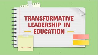 Transformative Leadership in Education [upl. by Ahsilahs243]