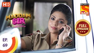 Maddam Sir  Ep 69  Full Episode  15th September 2020 [upl. by Atsok]