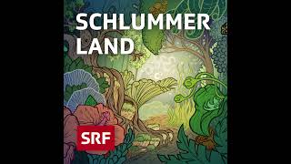 Verbundenheit  Schlummerland – Gutenachtgeschichte für Kinder  Hörspiel zum Einschlafen  SRF Kids [upl. by Norrabal34]