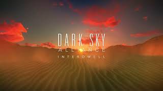 Dark Sky Alliance  Interdwell  Available Now on CD digital and on all streaming platforms [upl. by Jain]