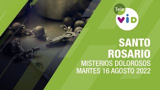 Santo Rosario 📿 Martes 16 Agosto 2022 Misterios Dolorosos  Tele VID [upl. by Rexana]