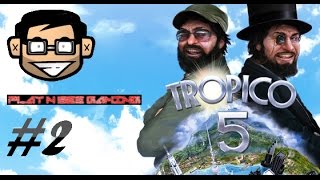 Tropico 5  How To Make Money Fast Episode 2 [upl. by Atenaz]