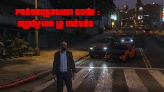 GTA 5  Série Code  Modifier la météo  06 [upl. by Georgeanna]