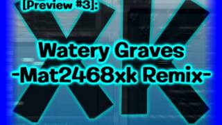 Preview 3 Watery Graves XKE Remix [upl. by Sharman]