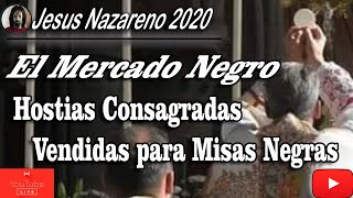 ATERRADOR DESCUBRIMIENTO HASTA 500 EUROS LLEGAN A PAGAR POR LAS HOSTIAS CONSAGRADAS PARA MISAS NEGRA [upl. by Zoldi366]