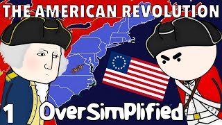 The American Revolution  OverSimplified Part 1 [upl. by Bergeman]