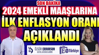 2024 Emekli Maaşlarında İlk Enflasyon Açıklandı [upl. by Yerocal407]