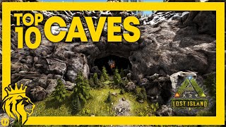 Top 10 CAVES on Lost Island  ARK Survival Evolved [upl. by Lilybel]