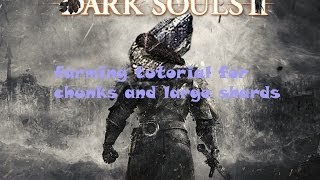 dark souls 2 farming guide titanite chunks and large shards safely and quickly [upl. by Folberth]