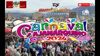 MIX CARNAVAL  CAJAMARCA 2024 [upl. by Atsugua]