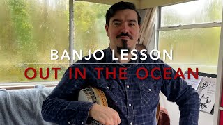 Out in the Ocean jig  Tenor Banjo lesson Suitable for all traditional Irish instruments [upl. by Nnaycart]