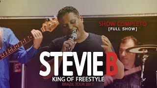 Stevie B  Brazil Tour 2017  Show Completo Full Show [upl. by Merriott]