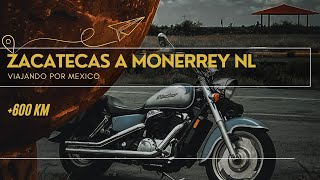 Viaje en Moto Monterrey  Aguascalientes Zacatecas [upl. by Marsh]