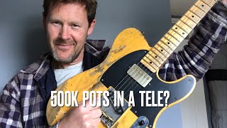 Is a 500K pot TOO much for a Telecaster [upl. by Ciri]