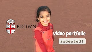 ACCEPTED Brown Video Portfolio Class of 2027 [upl. by Dusty]