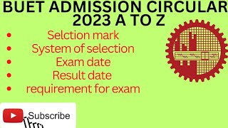 BUET admission test circular analysis A to z 2023 BUET admission test [upl. by Durkee]