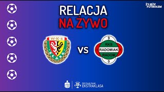 Śląsk Wrocław  Radomiak Radom MECZ NA ŻYWO Ekstraklasa RELACJA KOMENTARZ STUDIO [upl. by Goodhen]