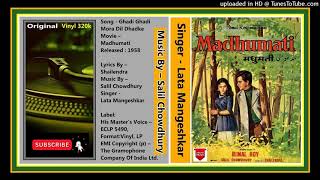 Lata Mangeshkar  Ghadi Ghadi Mora Dil Dhadke Salil Chowdhary  Madhumati 1958  Vinyl [upl. by Claudina848]