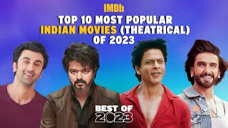 Top 10 Most Popular Indian Movies Theatrical of 2023 [upl. by Jem]