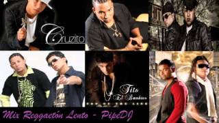 Mix Reggaeton Lento  PipeDJ [upl. by Teresina501]