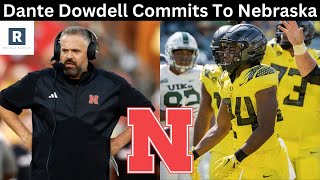 Dante Dowdell Commits To Nebraska  Nebraska Football Transfer Portal Update [upl. by Ecirtram]