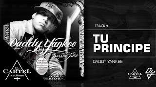 Daddy Yankee  09 Tu Principe ft Zion y Lennox  Barrio Fino Bonus Track Version Audio Oficial [upl. by Nilre800]