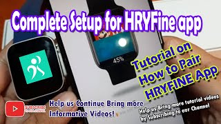 How To SetUp HryFine App  HryFine Smart Watch Use Details Setting Up HryFine [upl. by Enomes]