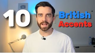 10 British Accents in 1 video [upl. by Ieppet]