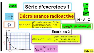 série dexercices corrigés la décroissance radioactive exercice 2 تتمت التصحيح👀 [upl. by Dennison]