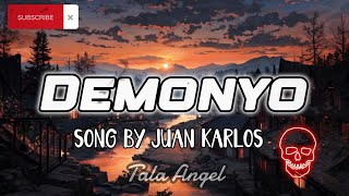 Demonyo by Juan Karlos [upl. by Notrem389]