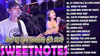 SWEETNOTES Nonstop Playlist 2024 💕 Best of OPM Love Songs 2024 💕  With lyrics [upl. by Rainie]