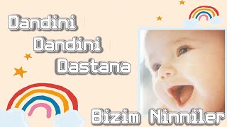 Mircan Kaya  Dandini Dandini Dastana  Bizim Ninniler 2023 [upl. by Leonor]