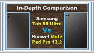 Huawei MatePad Pro 132 Vs Samsung Tab S9 Ultra The Ultimate Tablet Showdown [upl. by Rases]