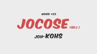 Word 35 JOCOSE new word every weekday [upl. by Christoper]