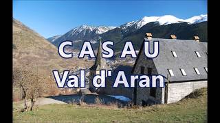 CASAU  Vielha e Mijaran  Val dAran  Spain HD [upl. by Eedyah]