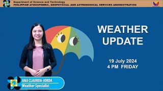 Public Weather Forecast issued at 4PM  July 19 2024  Friday [upl. by Hui]