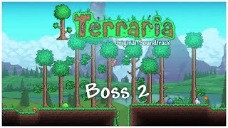 Terraria Soundtrack  Boss 2 [upl. by Malin]