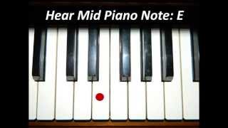 Hear Piano Note  Mid E [upl. by Eenaffit139]