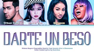 Prince Royce Darte Un Beso CupcakKe Remix ft Jennie Kim amp Shenseea Color Coded Lyrics EngSpanish [upl. by Suiravaj]