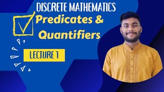 Lecture 1 Predicates and Quantifiers  Discrete Mathematics  Tamim Hossain [upl. by Najar645]