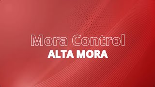 Mora Control  ¿Cómo dar de alta una morosidad [upl. by Ecarg]