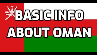 Oman  Basic Information  Everyone Must Know [upl. by Pliske]