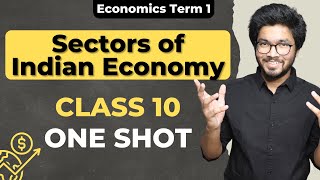 Sectors of Indian Economy Class 10 CBSE  Economics 2 Social Science in OneShot  PRanay Chouhan [upl. by Hoj918]