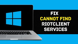 How to Fix Windows Cannot Find Riotclientservicesexe Error Full guide [upl. by Ilram]