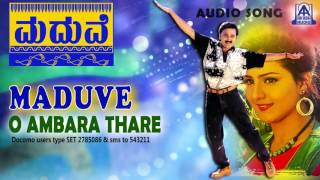 Maduve quotO Ambara Tharequot Audio Song I Ramesh Aravind Charulatha I Akash Audio [upl. by Bekah]